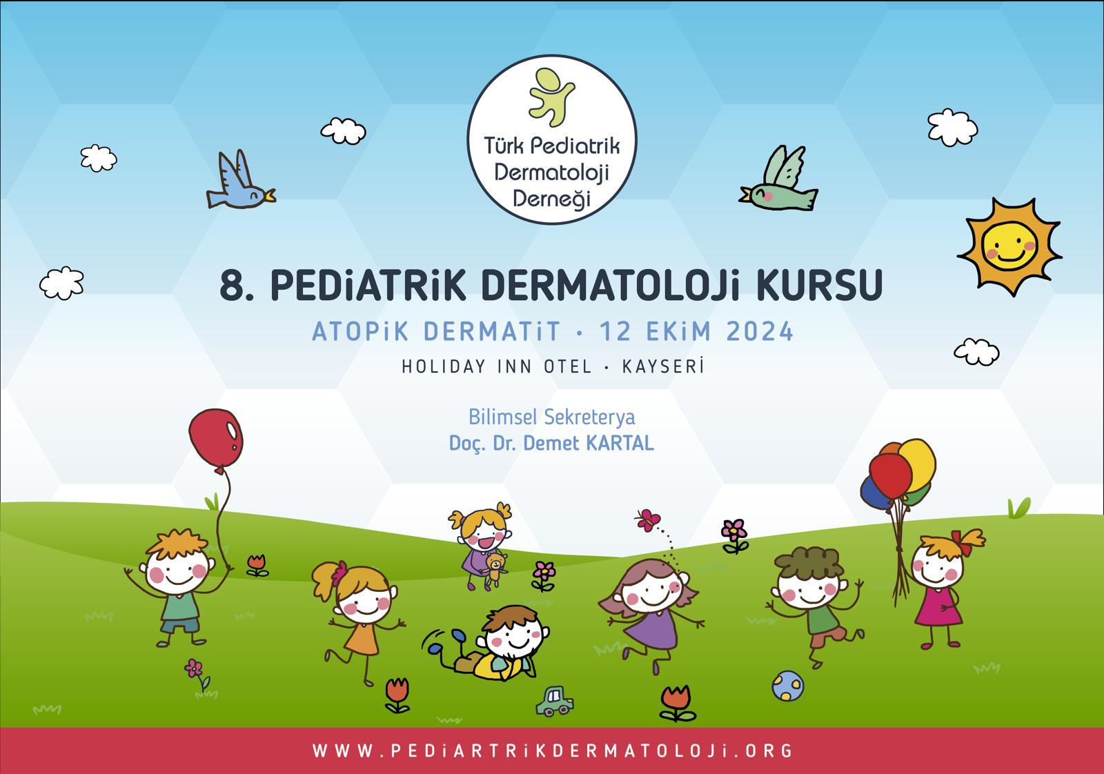 8. Pediatrik Dermatoloji Kursu