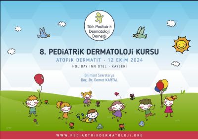 8. Pediatrik Dermatoloji Kursu